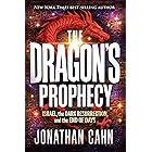 The Dragon's Prophecy: Israel, the Dark Resurrection, and the End of Days
