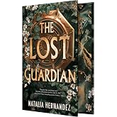 The Lost Guardian: A Romantasy Wrapped in a Deadly Puzzle