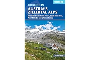 Trekking in Austria's Zillertal Alps: The Zillertal Rucksack Route, South Tyrol Tour, Peter Habeler and Olperer Runde