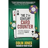 The 21st-Century Card Counter: The Pros' Approach to Beating Today's Blackjack