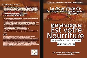 La nourriture de changer de formule objet 1: Mathematiques est votre Nourriture (French Edition)