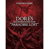 Dore's Illustrations for "Paradise Lost" (Dover Pictorial Archives)