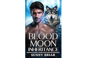 Blood Moon Inheritance: Second Chance, Fated Mates Shifter Romance (Threads of Destiny Paranormal Romance Collection)