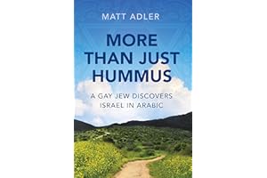 More Than Just Hummus: A Gay Jew Discovers Israel in Arabic