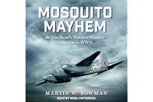 Mosquito Mayhem: de Havilland’s Wooden Wonder in Action in WWII