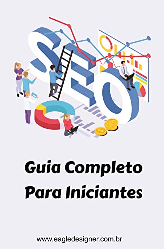 SEO Guia Completo Para Iniciantes - eBook, Resumo, Ler Online e PDF ...