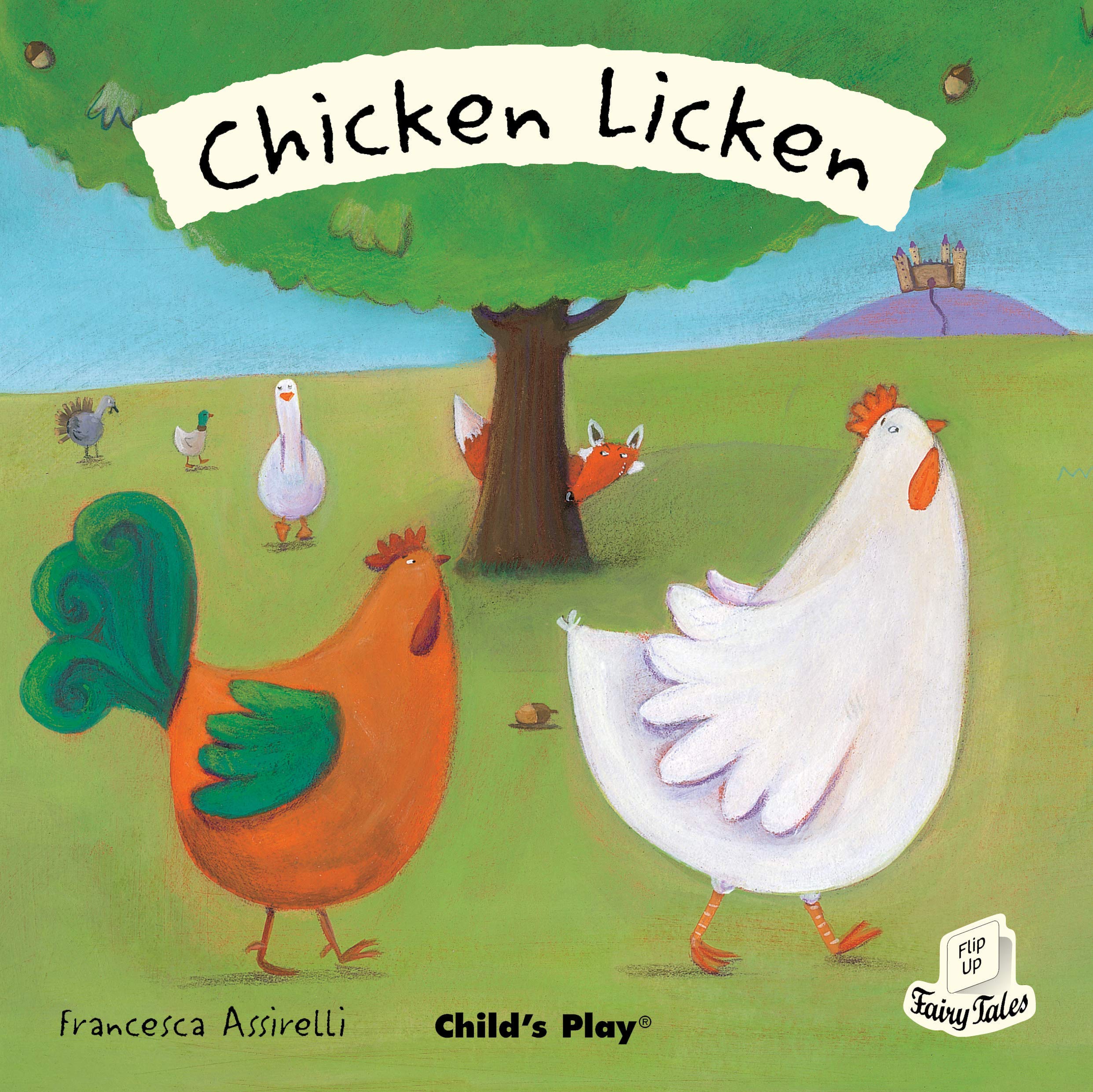 Chicken Licken (Flip-Up Fairy Tales) (9781846433276)