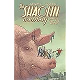 Shaolin Cowboy: Who'll Stop the Reign?