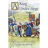 A King Under Siege: Book One of The Plantagenet Legacy