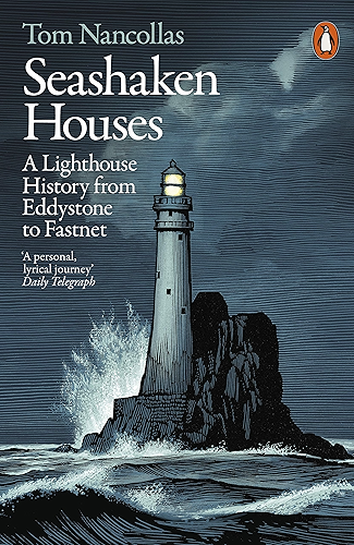 Download Seashaken Houses: A Lighthouse History from Eddystone to Fastnet (English Edition) PDF
