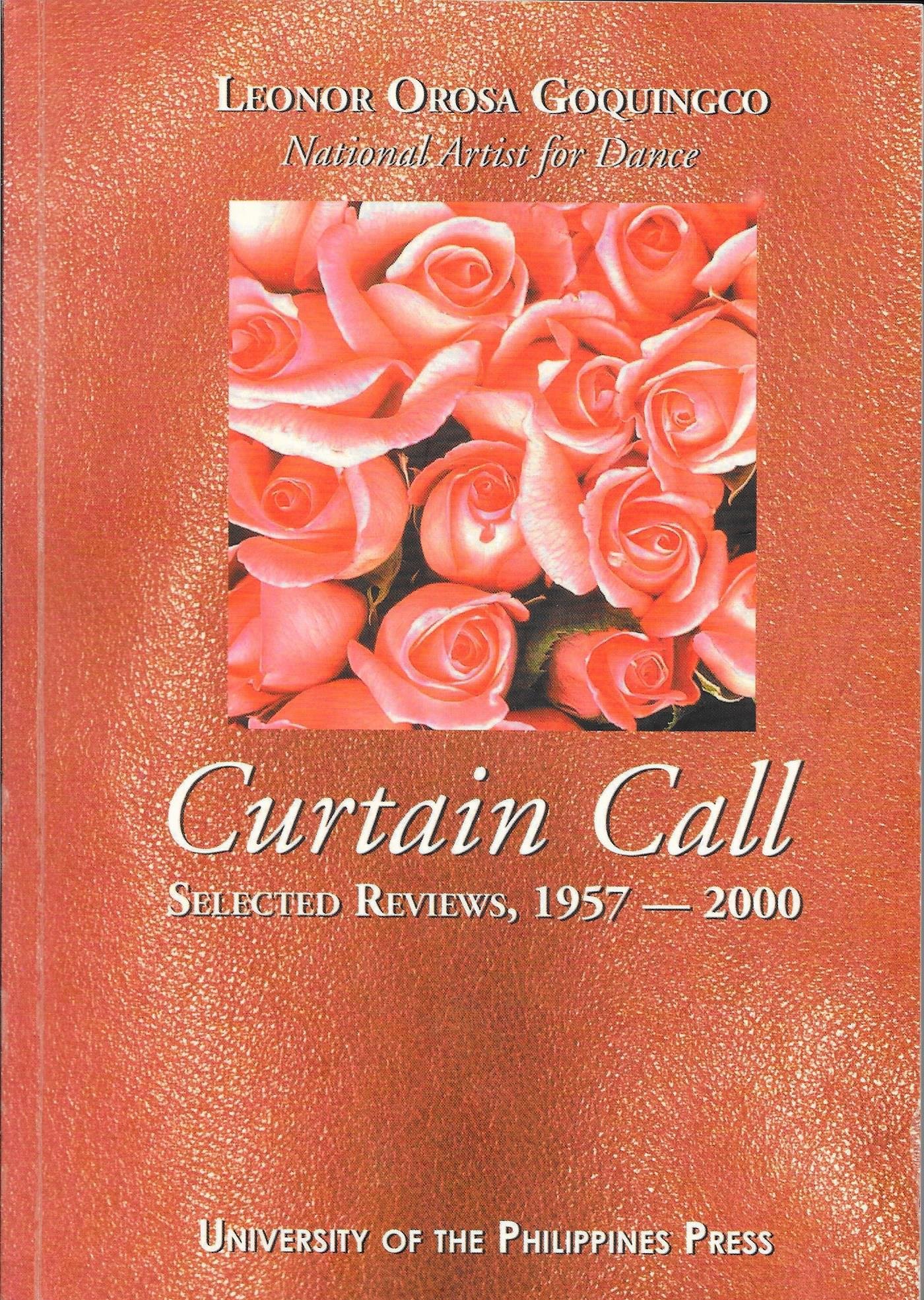 Curtain Call Selected Reviews 1957 2000 Leonor Orosa Goquingco 9789715422970 Amazon Com Books Curtain Call Selected Reviews 1957 2000 Leonor Orosa Goquingco 9789715422970 Amazon Com Books