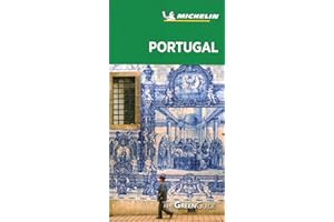 Michelin Green Guide Portugal Madeira The Azores: Travel Guide