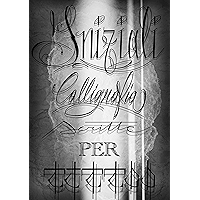 Iniziali , calligrafia ,scritte per tattoo: Tattoo (Italian Edition) book cover Iniziali , calligrafia ,scritte per tattoo: Tattoo (Italian Edition) book cover