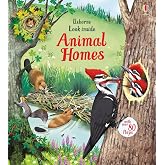 Look Inside Animal Homes: Discover Nests and Burrows in This Lift-the-Flap Book for Children (Ages 5-8)