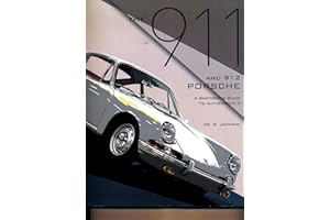 The 911 and 912 Porsche, A Restorer's Guide to Authenticity II