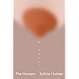 The Nursery: A Novel