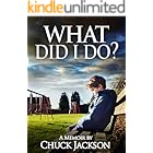 What Did I Do?: A Memoir