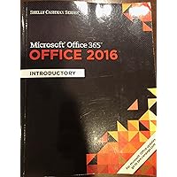 Shelly Cashman Series Microsoft Office 365 & Office 2016