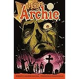 Afterlife with Archie: Escape from Riverdale: Escape from Riverdale