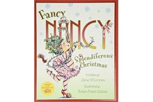 Fancy Nancy: Splendiferous Christmas: Great for Holiday and Christmas Reading or Gifting