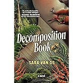 Decomposition Book: An Intense, Irreverent Horror Page-Turner