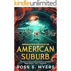 Anomalous Events in an American Suburb