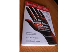 It's Not Carpal Tunnel Syndrome!: RSI Theory and Therapy for Computer Professionals