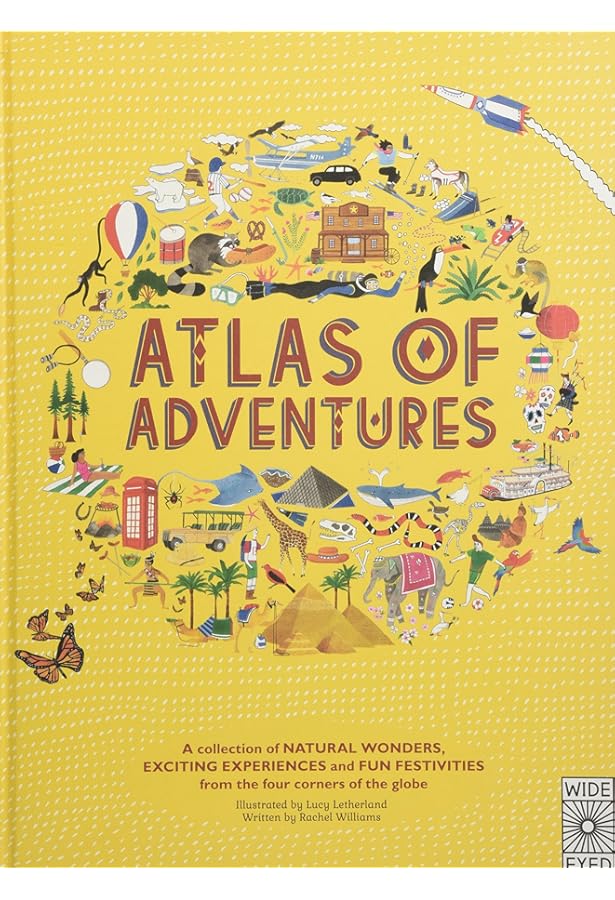 Atlas of Adventures: World Wonders (WIDE EYED EDITI): Handicott