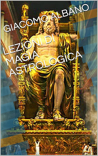 Download LEZIONI DI MAGIA ASTROLOGICA (Italian Edition) PDF