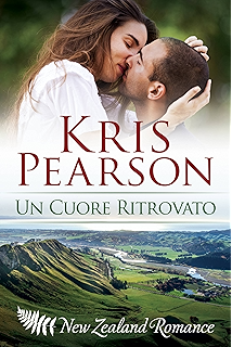 Kris Pearson - Heartlands 02- Un cuore ritrovato (2017)