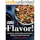 Forks Over Knives: Flavor!: Delicious, Whole-Food, Plant-Based Recipes to Cook Every Day – 150 Easy Oil-Free Meals from Global Cuisines
