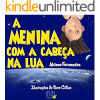 A Menina com a cabeça na Lua (Portuguese Edition) book cover A Menina com a cabeça na Lua (Portuguese Edition) book cover