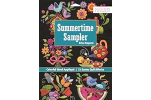 Summertime Sampler: Colorful Wool Appliqué • Sunny Quilt Blocks