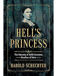 Hell's Princess: The Mystery of Belle Gunness, Butcher of Men [Kindle in Motion]