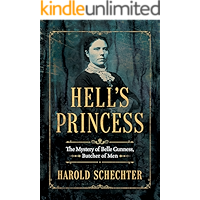 Hell's Princess: The Mystery of Belle Gunness, Butcher of Men [Kindle in Motion]