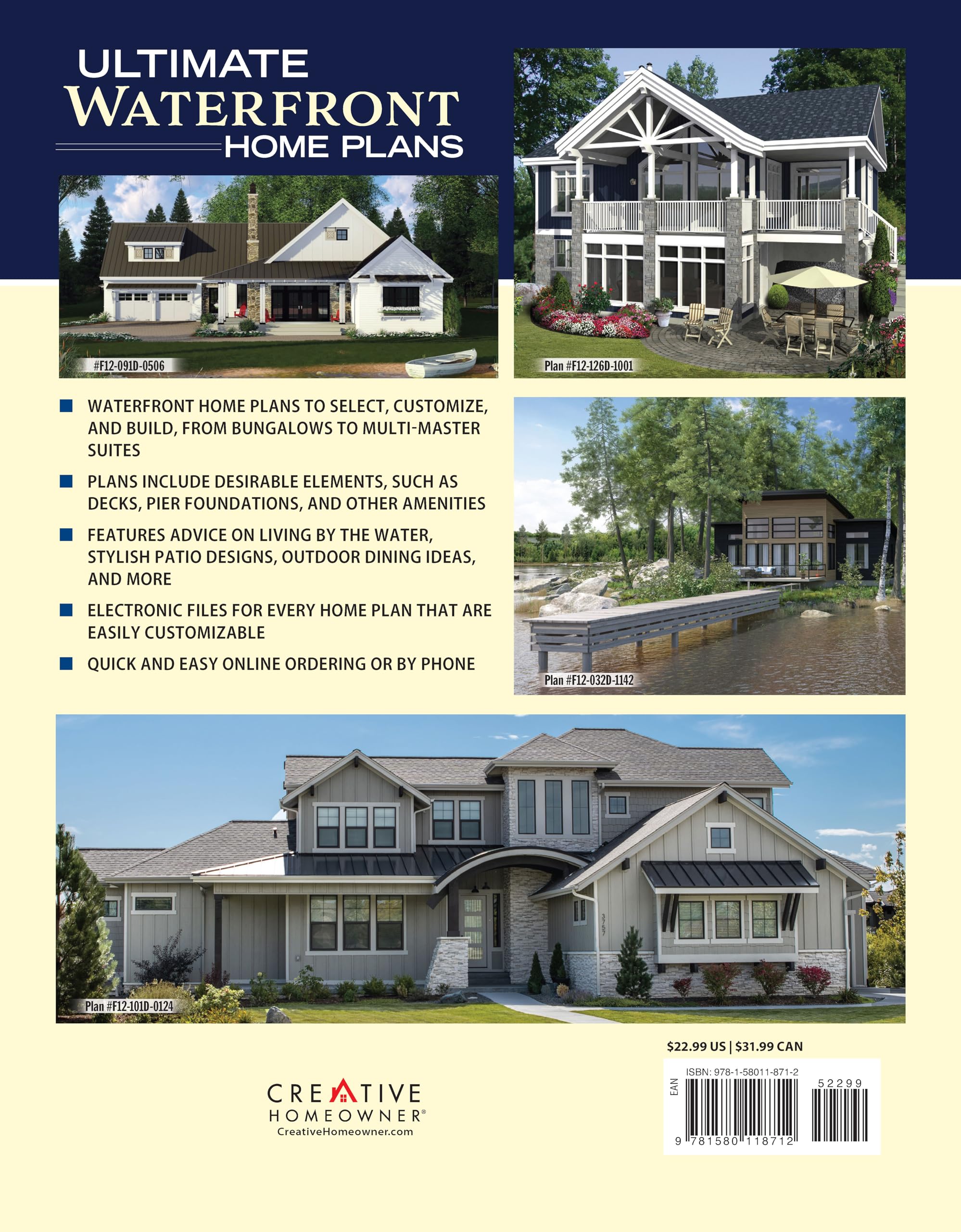 Ultimate Waterfront Home Plans: 179 Designs Ideal for Personal, Family, and Company Retreats (Creative Homeowner) Bungalows, Multi-Master Suites, Modern, and More Homes Designed for Waterside Sites