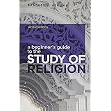 A Beginner's Guide to the Study of Religion