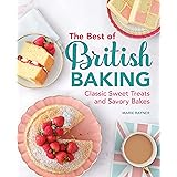 The Best of British Baking: Classic Sweet Treats and Savory Bakes