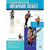 Sight-Reading for the Contemporary Guitarist: The Ultimate Guide to Music for Blues, Rock, and Jazz Guitarists