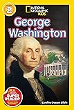 National Geographic Readers: George Washington (Readers Bios)