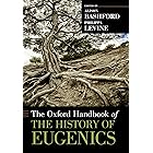 The Oxford Handbook of the History of Eugenics (Oxford Handbooks)