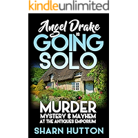 Angel Drake is Going Solo: Murder, Mystery & Mayhem at The Antiques Emporium book cover Angel Drake is Going Solo: Murder, Mystery & Mayhem at The Antiques Emporium book cover