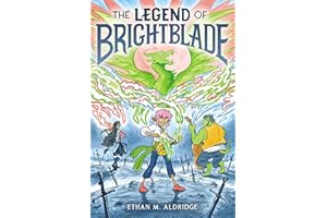 The Legend of Brightblade: A Graphic Novel