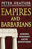 Empires and Barbarians: Migration, Development and the Birth of Europe