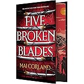 Five Broken Blades (Deluxe Limited Edition) (The Broken Blades, 1)