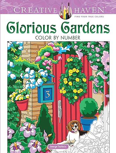 Download Creative Haven Glorious Gardens Color by Number Coloring Book PDF