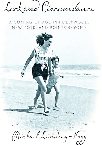 Download Luck and Circumstance: A Coming of Age in Hollywood, New York, and Points Beyond PDF