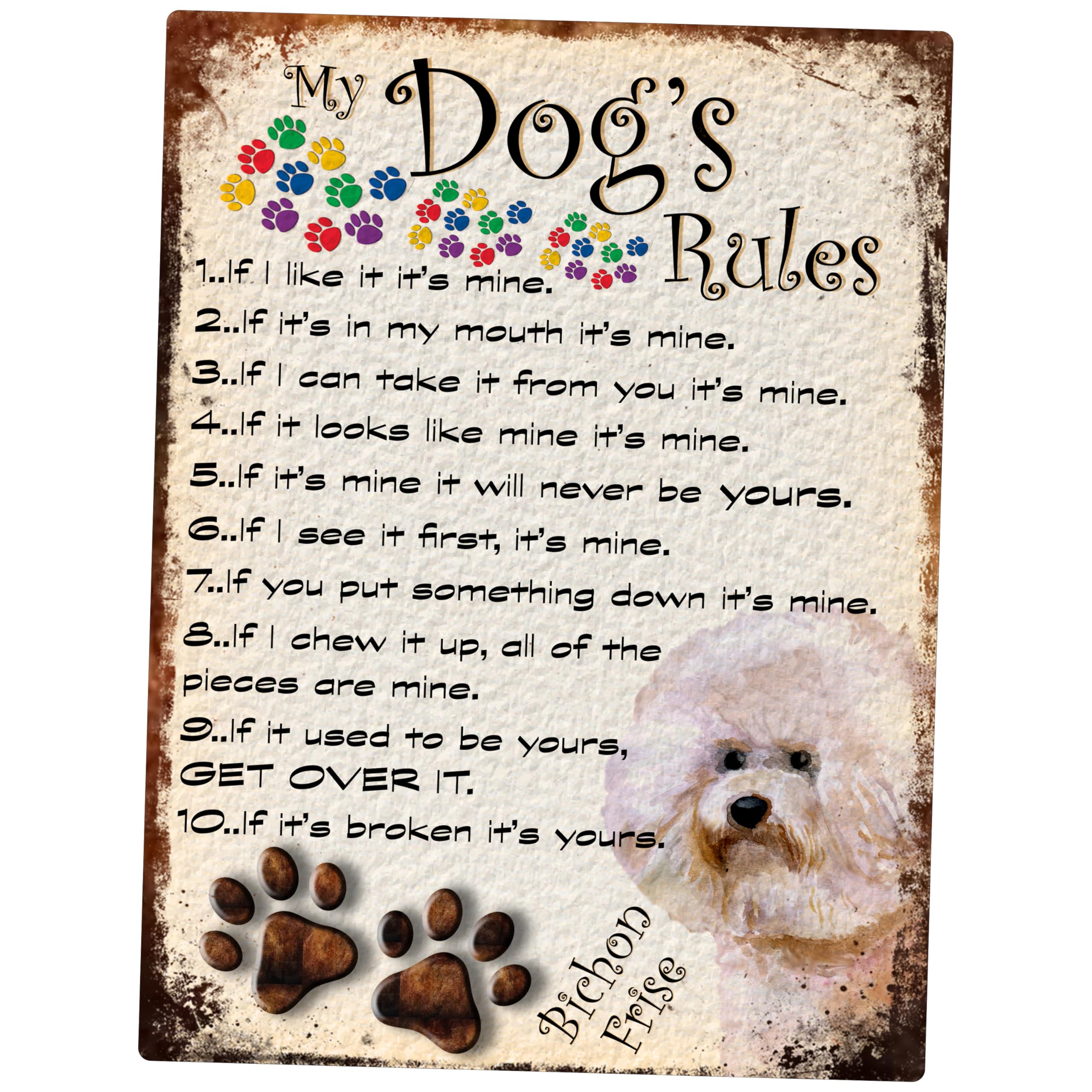 MY DOG'S RULES RETRO STYLE METAL TIN BICHON FRISE DOG SIGN/PLAQUE THEME 10" X 8" (88DRM)