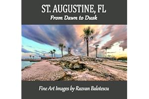 St. Augustine, Florida, From Dawn to Dusk coffee table book, hard cover. A photographic journey from the streets to the beach, through changing skies and fascinating history