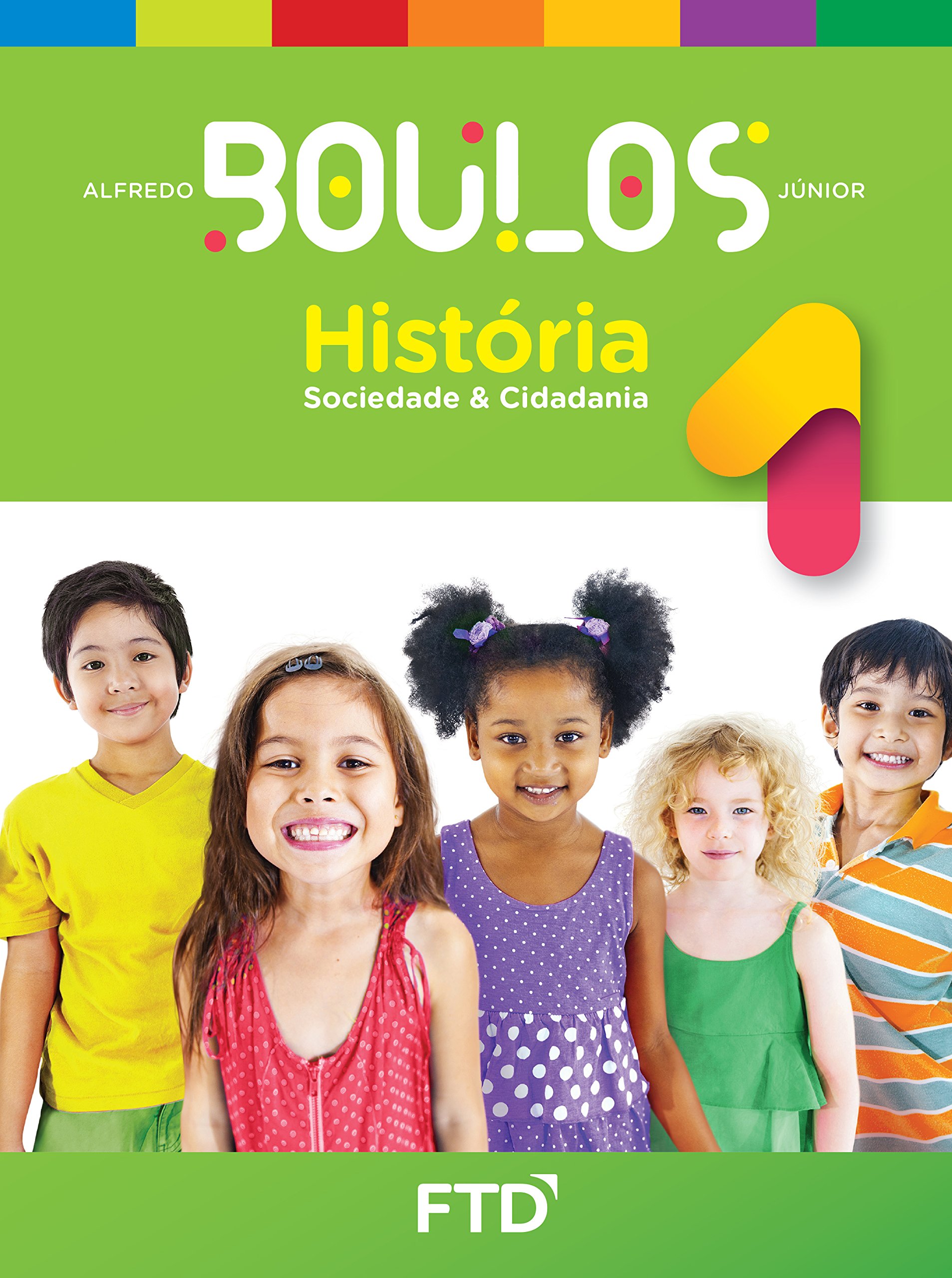 Alfredo Boulos História Sociedade E Cidadania 7 Ano - BRAINCP